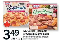 Fortinos DR. OETKER RISTORANTE OR CASA DI MAMA PIZZA offer