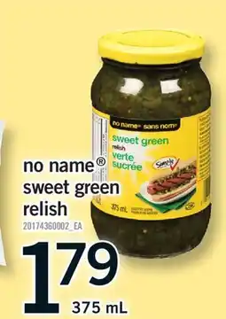 Fortinos NO NAME SWEET GREEN RELISH offer