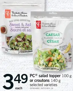 Fortinos PC SALAD TOPPER OR CROUTONS, 100 G OR 140 G offer