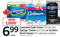 Fortinos CASHMERE BATH TISSUE, 12=24 ROLLS, SPONGE TOWELS, 3-6 ROLLS OR SCOTTIES FACIAL TISSUES, 6'S offer