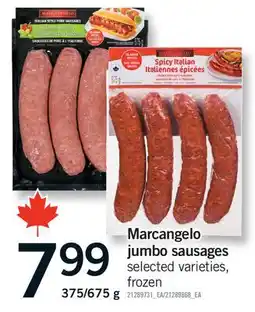 Fortinos MARCANGELO JUMBO SAUSAGES, 375/675 g offer