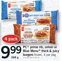 Fortinos PC PRIME RIB, SIRLOIN OR BLUE MENU THICK & JUICY BURGERS offer