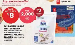 Loblaws PC PACIFIC LARGE WHITE SHRIMP, 31-40 PER LB, 400 G OR SMOKED ATLANTIC SALMON, 150 G offer