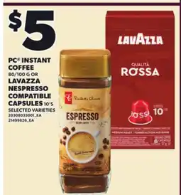 Loblaws PC INSTANT COFFEE, 80 G OR LAVAZZA NESPRESSO Compatible Capsules, 10'S offer