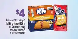 Loblaws PILLSBURY PIZZA POPS , 4S 380 G, STRUDEL, 326 G, OR SCRAMBLES, 204 G offer