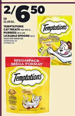 Loblaws TEMPTATIONS CAT TREATS, 160/180 G PURREES, 48 G OR LICKABLE SPOONS, 40 G offer