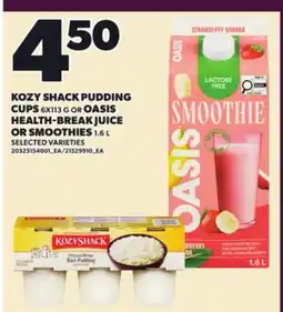 Loblaws KOZY SHACK PUDDING CUPS, 6X113 G OR OASIS HEALTH-BREAK JUICE OR SMOOTHIES, 1.6 L offer