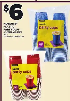 Loblaws NO NAME PLASTIC PARTY CUPS, 50'S offer