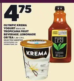 Loblaws OLYMPIC KREMA YOGURT, 650 G OR TROPICANA FRUIT BEVERAGE LEMONADE OR TEA offer