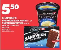 Loblaws CHAPMAN'S PREMIUM ICE CREAM, 2 L OR SUPER NOVELTIES, 6-20'S offer