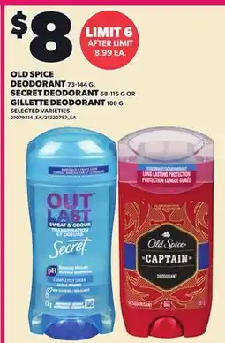 Loblaws OLD SPICE DEODORANT, 73-144 G, SECRET DEODORANT, 68-116 G OR GILLETTE DEODORANT, 108 G offer