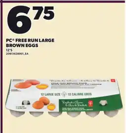 Loblaws PC FREE RUN LARGE BROWN EGGS, 12'S offer