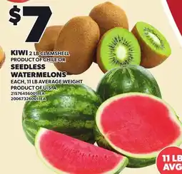 Loblaws KIWI, 2 LB OR SEEDLESS WATERMELONS EACH, 11 LB offer