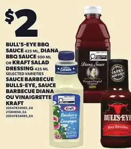 Independent Grocer BULL'S-EYE BBQS P SAUCE 425 ML, DIANA BBQ SAUCE 500 ML OR KRAFT SALAD DRESSING offer
