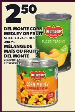 Independent Grocer DEL MONTE CORN MEDLEY OR FRUIT offer