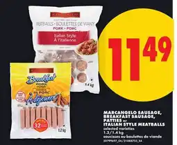 No Frills MARCANGELO SAUSAGE, BREAKFAST SAUSAGE, PATTIES or ITALIAN STYLE MEATBALLS, 1.2/1 offer