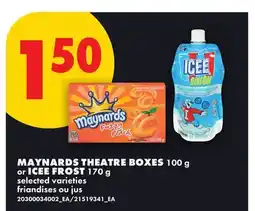 No Frills MAYNARDS THEATRE BOXES 100 g or ICEE FROST 170 g offer