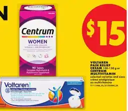 No Frills VOLTAREN PAIN RELIEF CREAM 100-150 g or CENTRUM MULTIVITAMIN offer