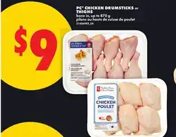 No Frills PC CHICKEN DRUMSTICKS or THIGHS, up to offer
