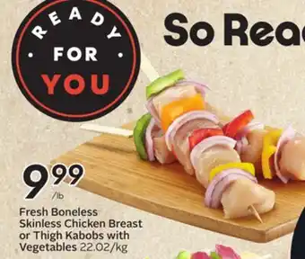 Sobeys Fresh Boneless Skinless Chicken Breast or Thigh Kabobs with Vegetables offer