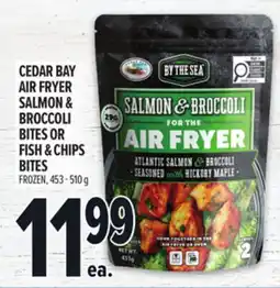 Metro CEDAR BAY AIR FRYER SALMON & BROCCOLI BITES OR FISH & CHIPS BITES offer