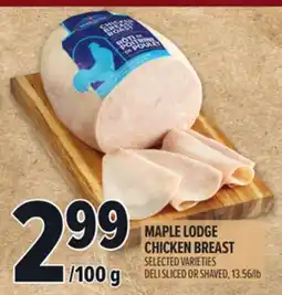 Metro MAPLE LODGE CHICKEN BREAST offer