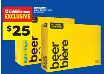 Real Canadian Liquorstore NO NAME Lager or Light Beer offer