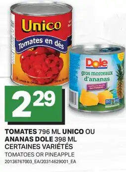 L'Intermarché TOMATES, 796 ML UNICO OU ANANAS DOLE, 398 ML | TOMATOES OR PINEAPPLE offer