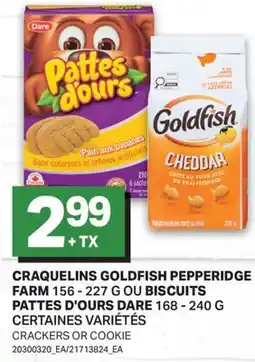 L'Intermarché CRAQUELINS GOLDFISH, 156 - 227 G OU BISCUITS PATTES D'OURS, 168 - 240 G | CRACKERS OR COOKIE offer