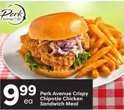 Quality Foods Perk Avenue Crispy Chipotle Chicken Sandwich Meal offer