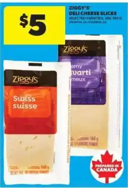 Real Canadian Superstore Ziggy's Deli Cheese Slices offer