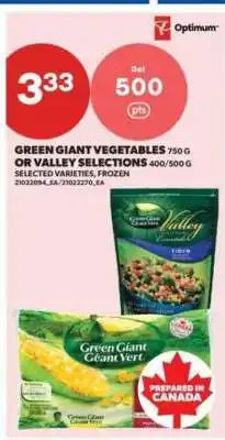 Real Canadian Superstore Green Giant Vegetables or Valley Selections offer