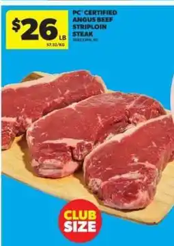 Real Canadian Superstore PC Certified Angus Beef Striploin Steak offer