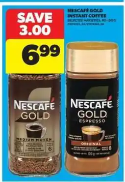 Real Canadian Superstore NESCAFÉ GOLD INSTANT COFFEE offer