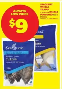 Real Canadian Superstore Seaquest Whole Tilapia or Whole Pompano offer