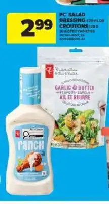 Real Canadian Superstore PC Salad Dressing or Croutons offer