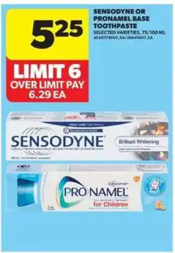 Real Canadian Superstore SENSODYNE OR PRONAMEL BASE TOOTHPASTE offer