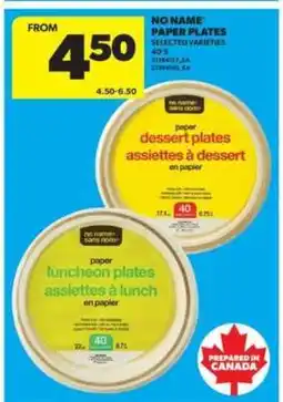 Real Canadian Superstore NO NAME PAPER PLATES offer