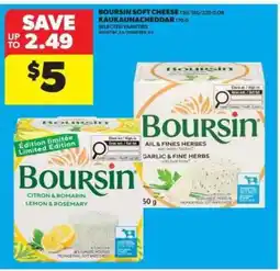 Real Canadian Superstore Boursin Soft Cheese / Kaukauna Cheddar offer