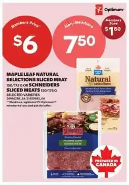 Real Canadian Superstore Maple Leaf Natural Selections Sliced Meat or Schneiders Sliced Meats offer
