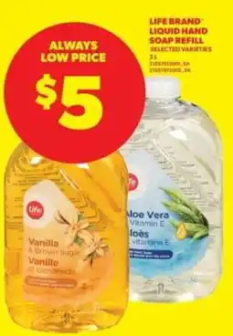 Real Canadian Superstore LIFE BRAND LIQUID HAND SOAP REFILL offer