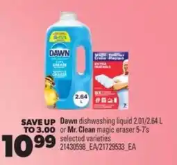 Real Canadian Superstore Dawn dishwashing liquid 2.01/2.64 L or Mr. Clean magic eraser 5-7's offer