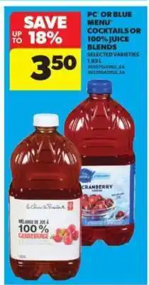 Real Canadian Superstore PC or Blue Menu Cocktails or 100% Juice Blends offer