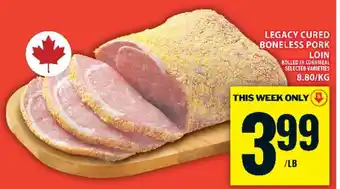 Food Basics LEGACY CURED BONELESS PORK LOIN offer