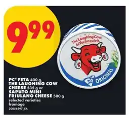 No Frills PC Feta, The Laughing Cow Cheese, Saputo Mini Friulano Cheese offer