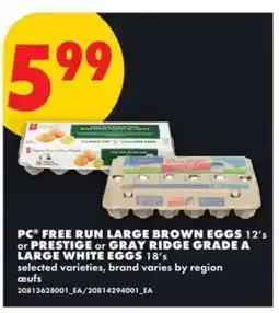 No Frills PC Free Run Large Brown Eggs 12's or Prestige or Gray Ridge Grade A Large White Eggs 18's offer