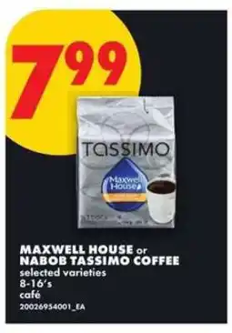 No Frills MAXWELL HOUSE or NABOB TASSIMO COFFEE offer