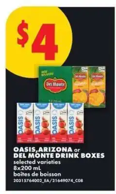 No Frills Oasis, Arizona or Del Monte Drink Boxes offer