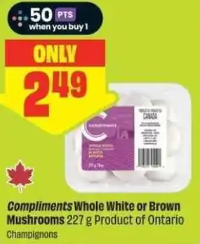 FreshCo Compliments Whole White or Brown Mushrooms offer