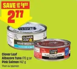 FreshCo Clover Leaf Albacore Tuna or Pink Salmon offer